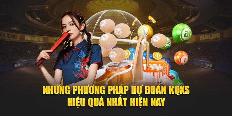 Những phương pháp dự đoán KQXS hiệu quả nhất hiện nay